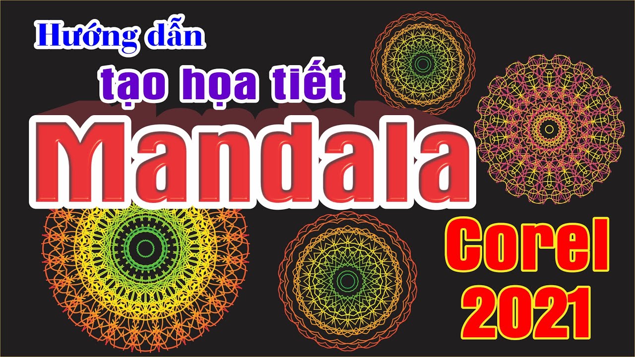Hướng Dẫn Tạo Họa Tiết Mandala Bằng Corel 2021 | How To Create Mandala Pattern In Corel Draw 2021