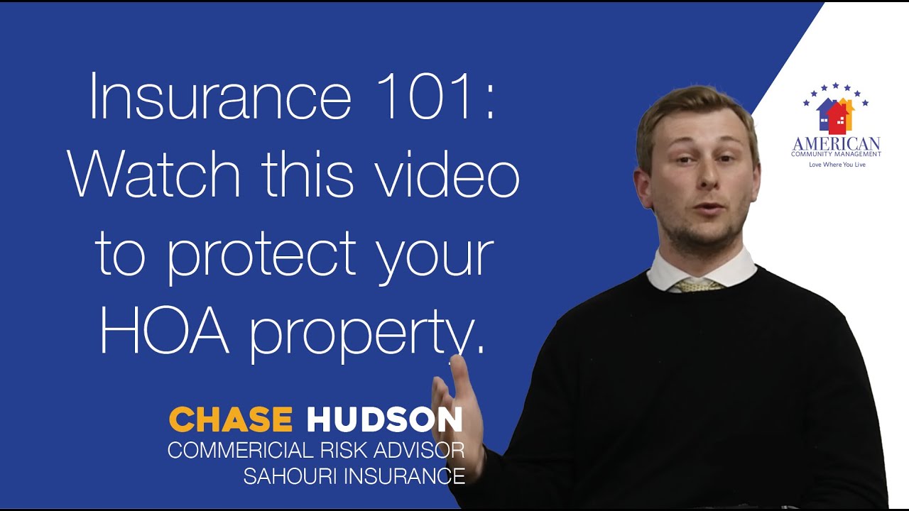 HOA/Condo Insurance 101 | Chase Hudson, Sahouri Insurance
