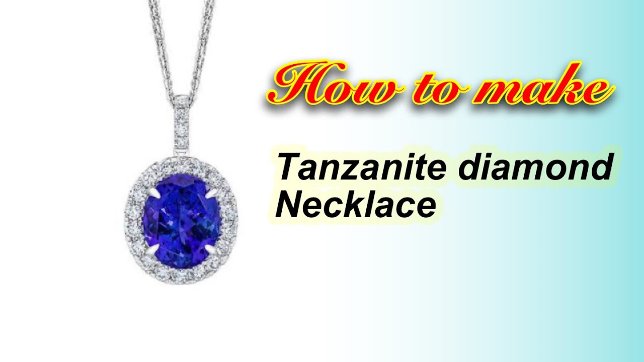 How to make Natural Tanzanite and Diamond necklace for women / handmade unique jewelry
