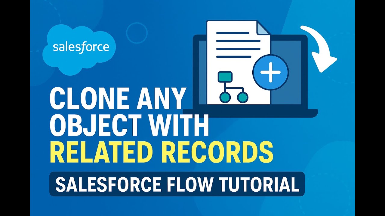Clone Any Object with Related Records in Salesforce | Step-by-Step Flow Tutorial