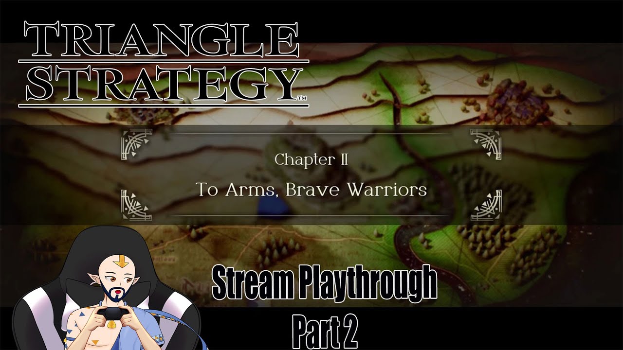 Triangle Strategy Stream Playthrough Part 2 (PC Version)