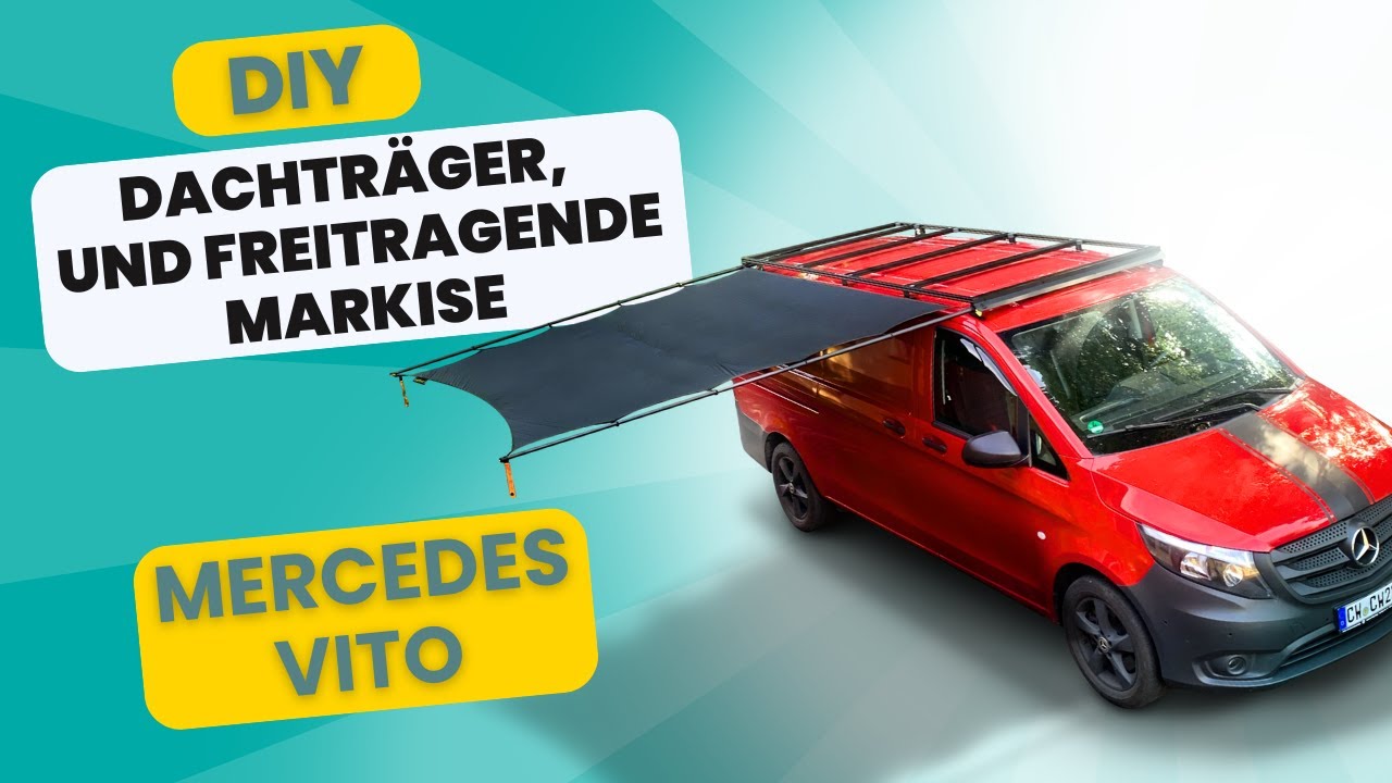 Dachträger aus Aluprofilen für deinen Mercedes Vito - DIY Aufbauanleitung
