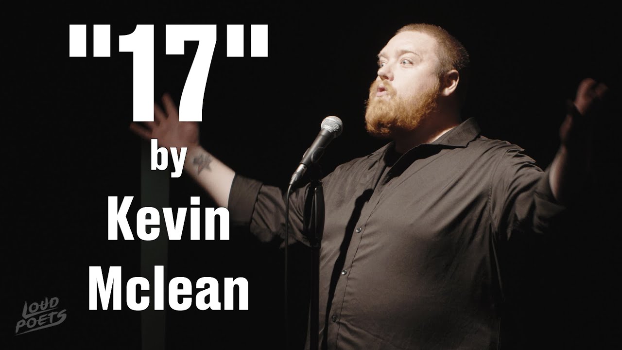 Kevin Mclean - 17 || Spoken Word Poetry ||