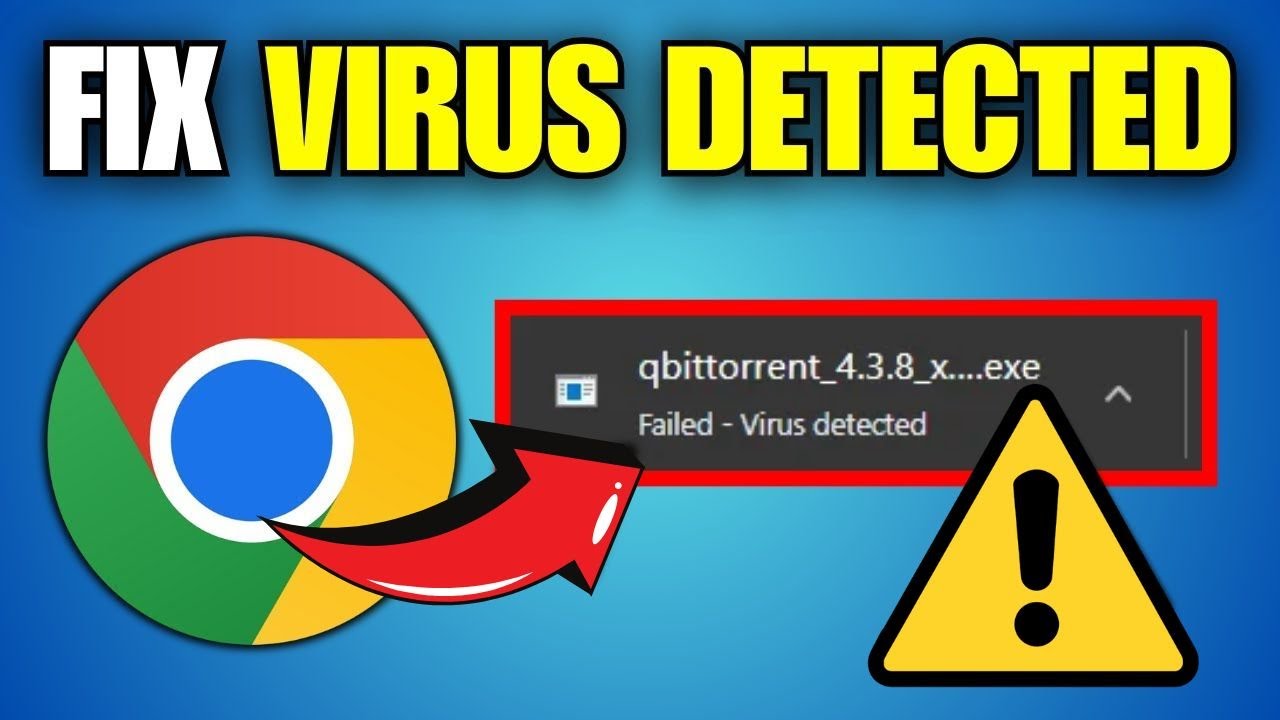 How To Fix Download Failed Virus Detected in Chrome (2025)