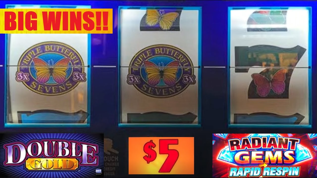 BOOM! Triple Butterfly 7’s was on fire! 5 Reel Double Gold + Radiant Gems RAPID RESPIN slots!