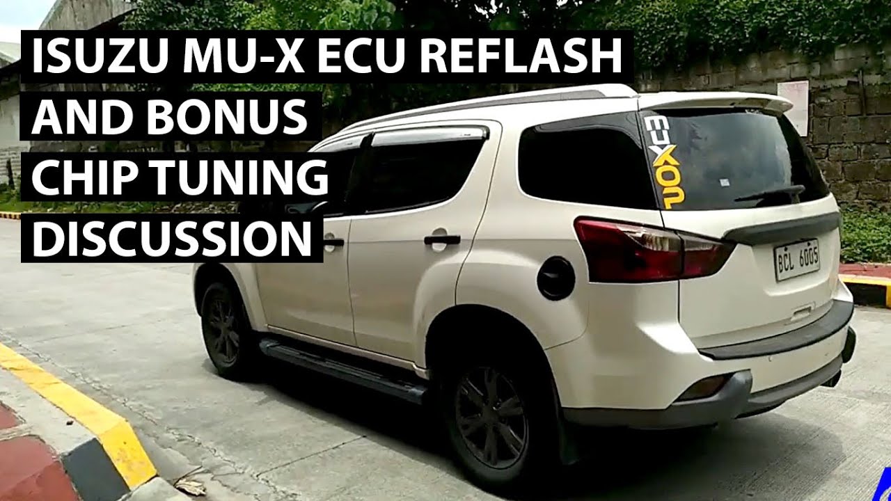 2017 Isuzu MU-X Reflash & General Chip Tuning Discussion