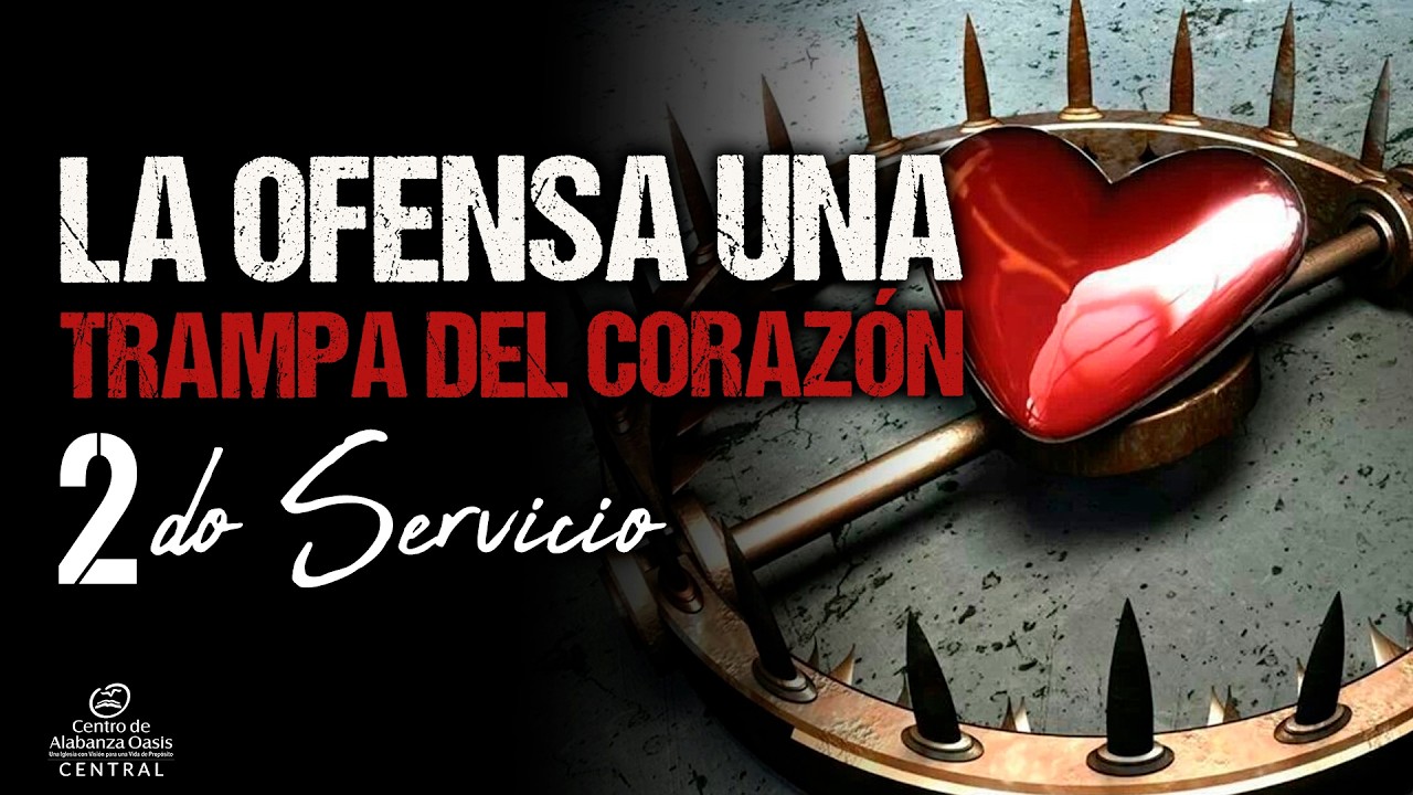 SERIE: OPERACIÓN CORAZÓN - TEMA: LA OFENSA UNA TRAMPA DEL CORAZÓN - PASTOR: FERNEY PÁEZ - EN VIVO