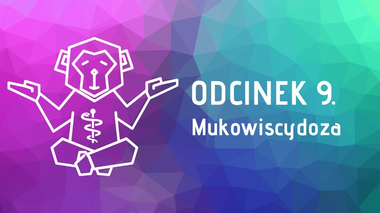 EP.09. Mukowiscydoza