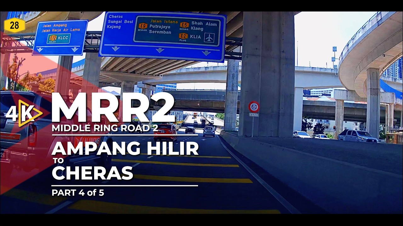 [4K] FT28 | MRR2 (Middle Ring Road 2) - Ampang Hilir to Cheras (Part 4/5)