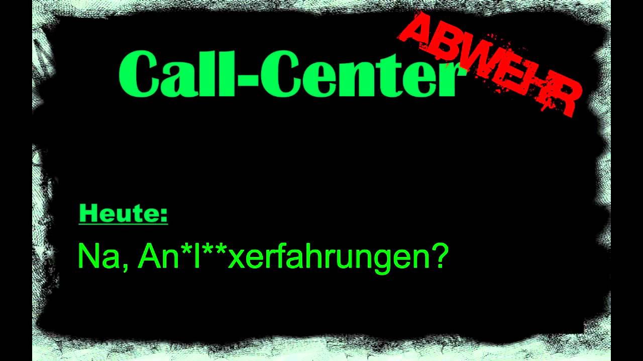 Call-Center Abwehr Analerfahrung