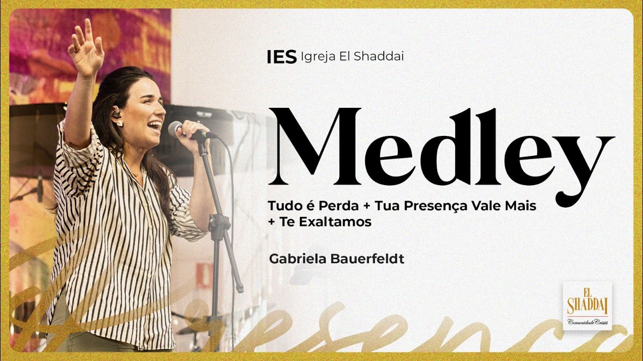 TUDO &Eacute; PERDA+TUA PRESEN&Ccedil;A VALE MAIS+TE EXALTAMOS &ndash; GABRIELA BAUERFELDT | IES MUSIC (Cover Ao Vivo)