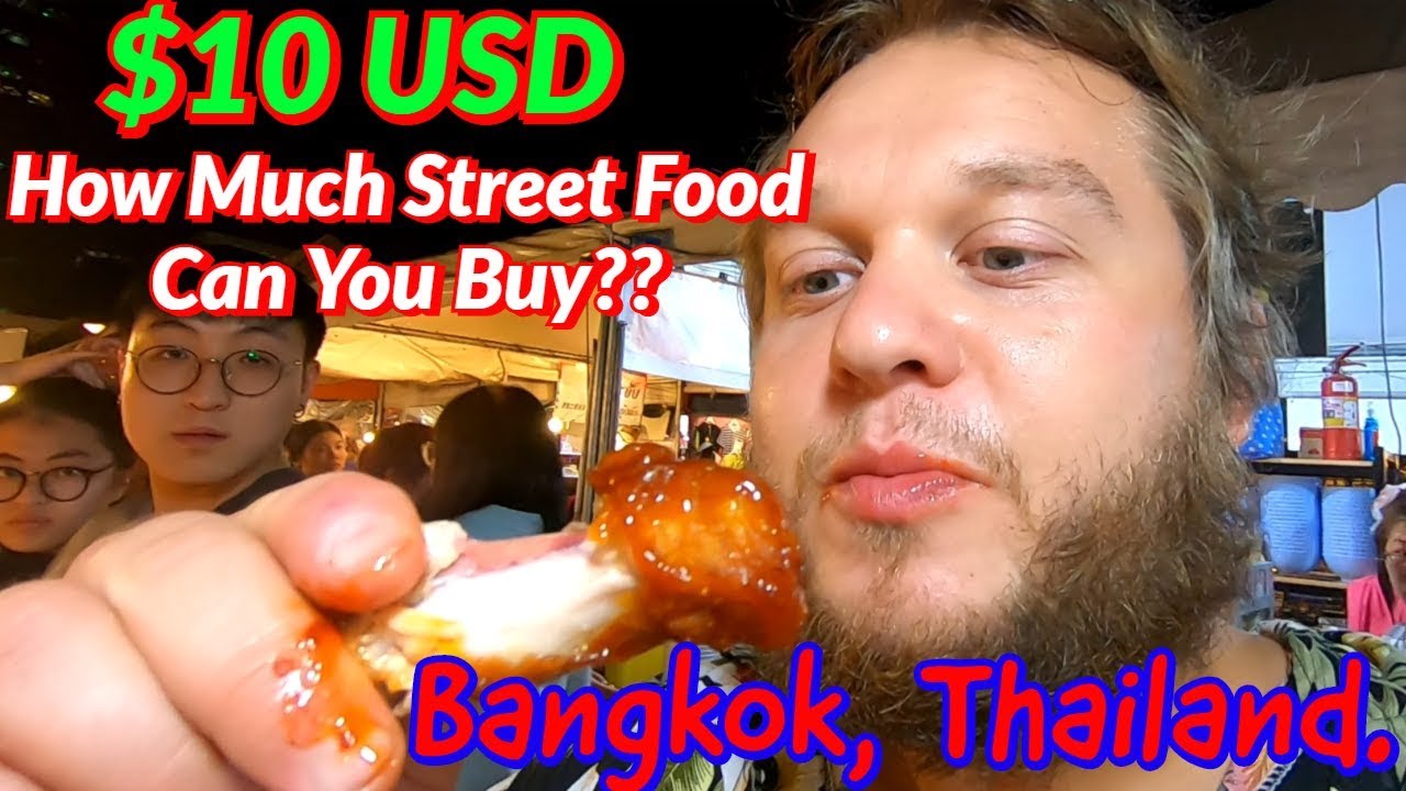 🇹🇭 $10 USD | HOW MUCH STREET FOOD CAN YOU BUY? BANGKOK, THAILAND.