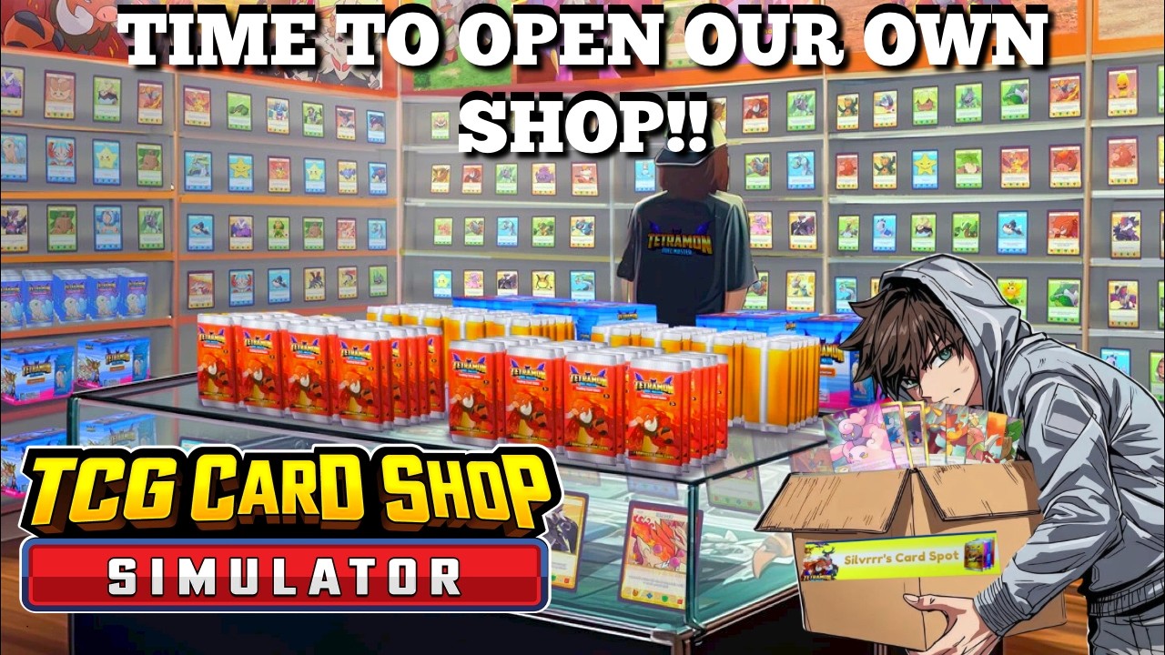 I Open Up My Own Card Spot! | TCG Card Shop Simulator |