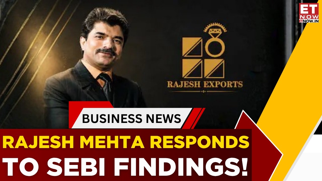 Действия SEBI в отношении Раджеша Экспорта: Раджеш Мехта нарушил молчание по поводу спора о време...
