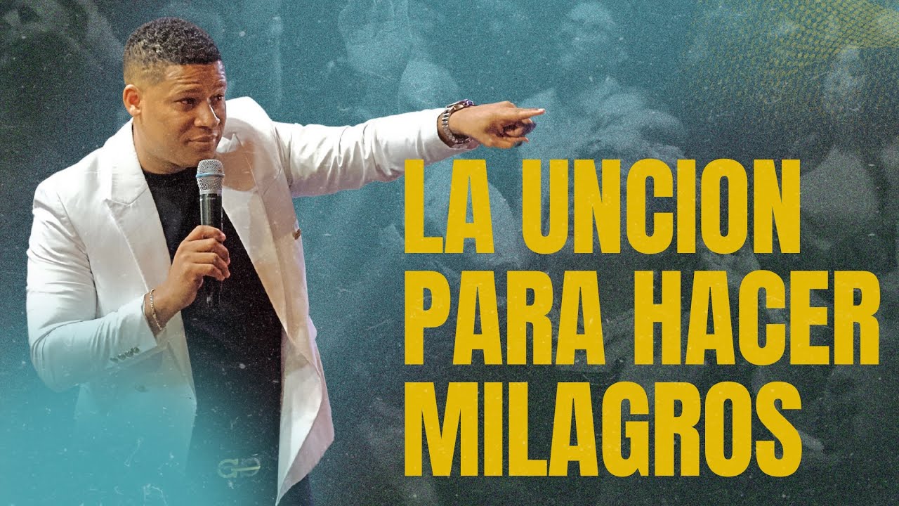 La Unción Para Hacer Milagros - Israel Jimenez