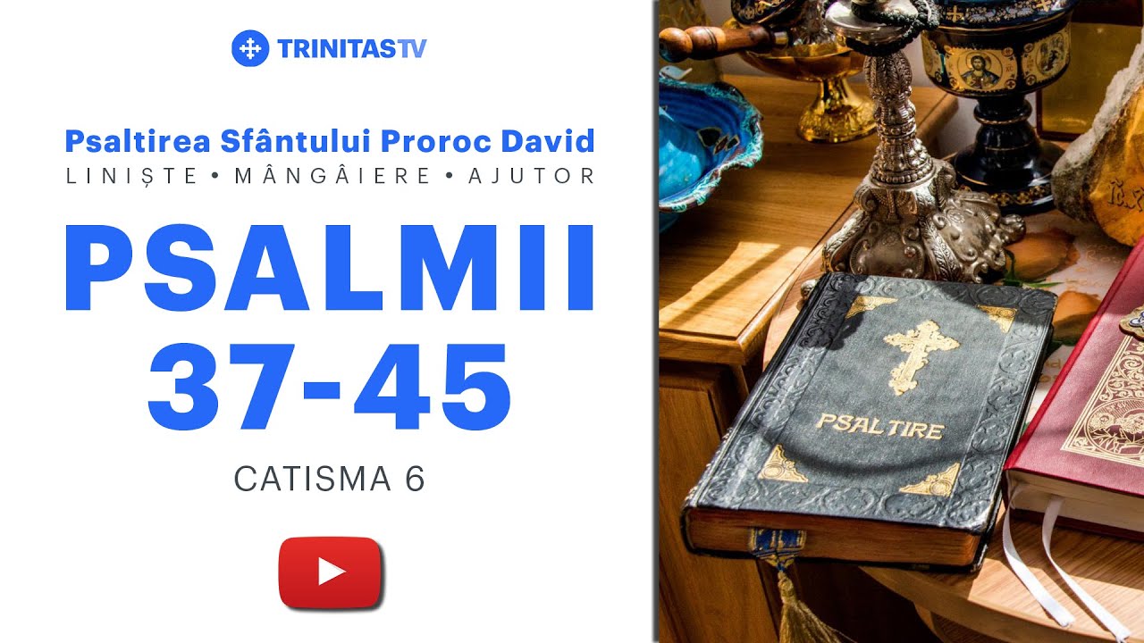 Psalmii lui David | Catisma 6