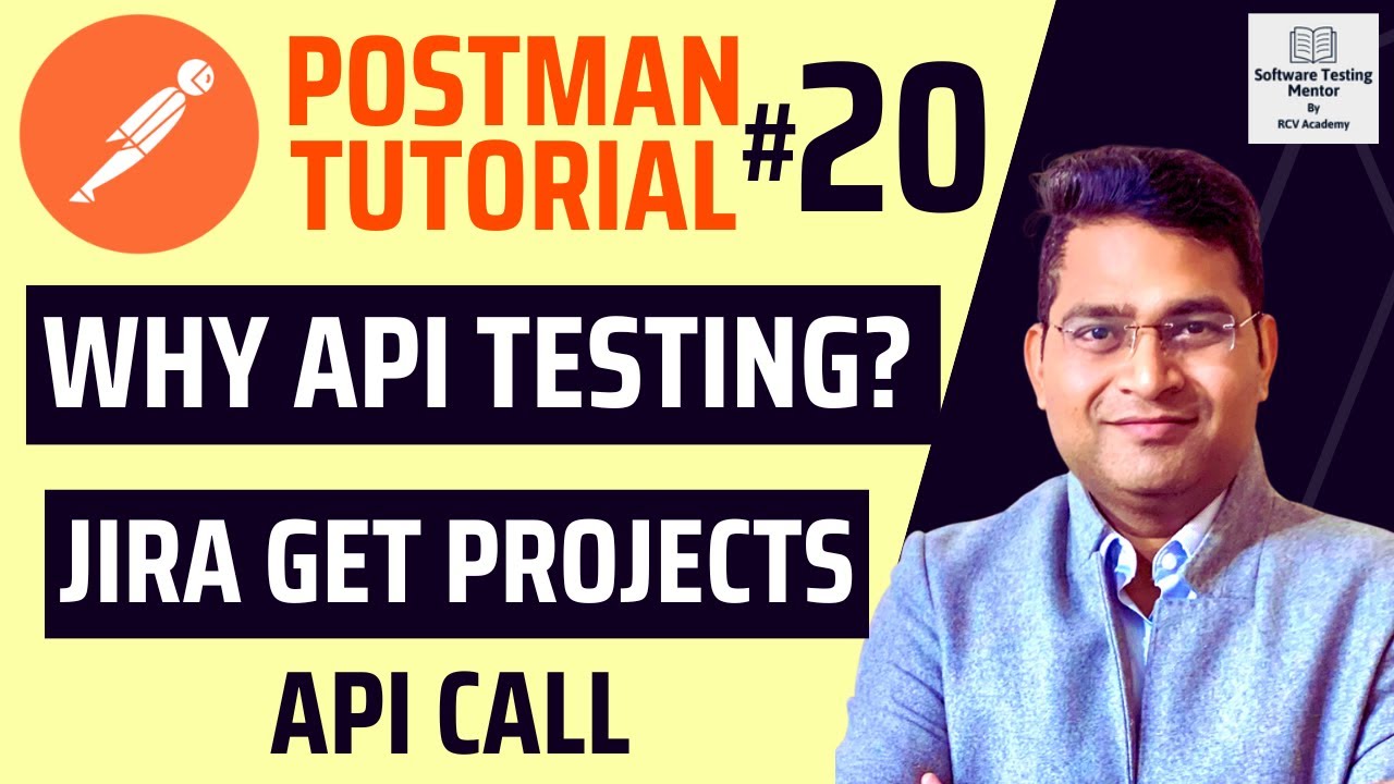 Postman Tutorial #20 -Why API Testing? | GET Projects API Call in Jira