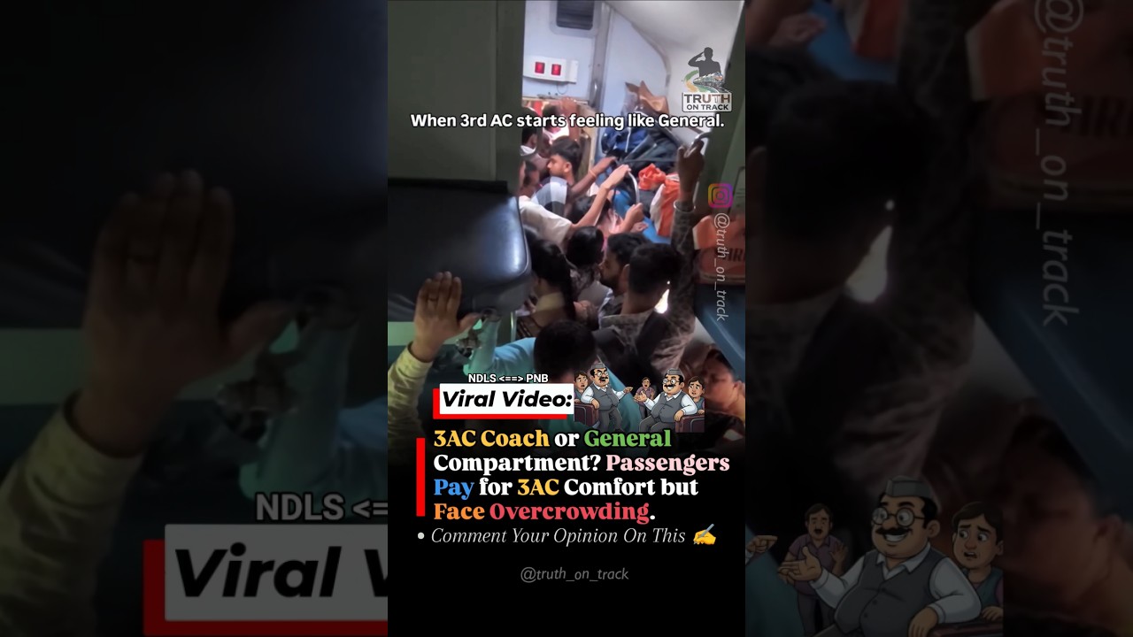 3AC Coach or General Compartment? Passengers Struggle With Overcrowding in Indian Railways