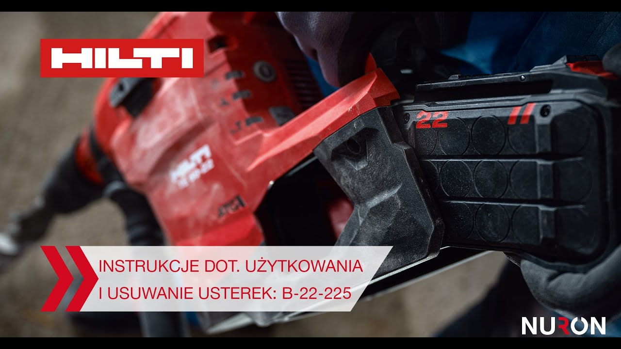 INSTRUKCJA użytkowania i usuwania usterek: Hilti Nuron B22-225