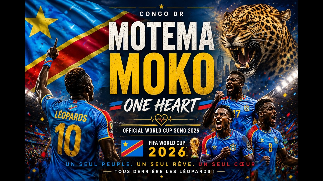 🇨🇩 DR Congo World Cup Song 2026 | MOTEMA MOKO (One Heart) | Group K