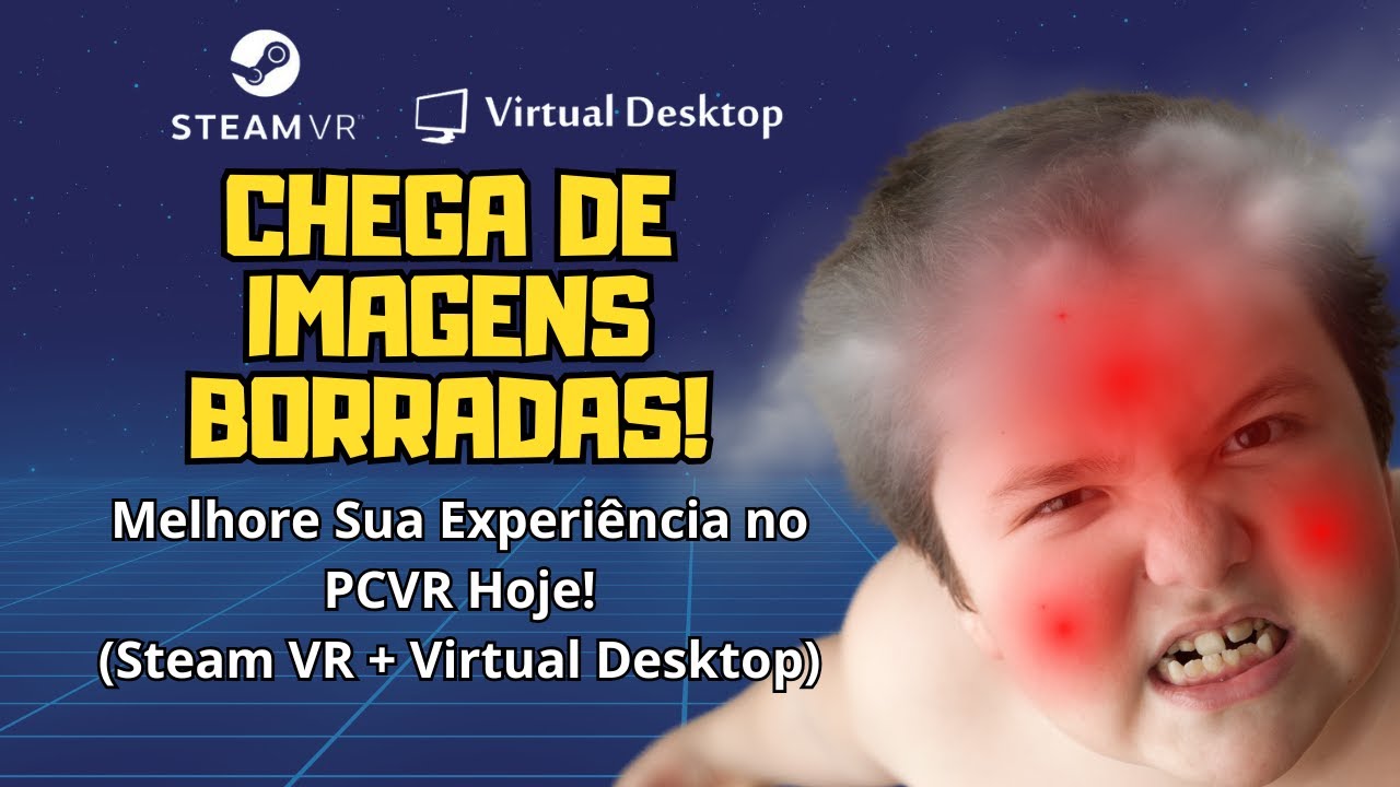 Como Otimizar seu PCVR? Guia Completo de Steam VR e Virtual Desktop!