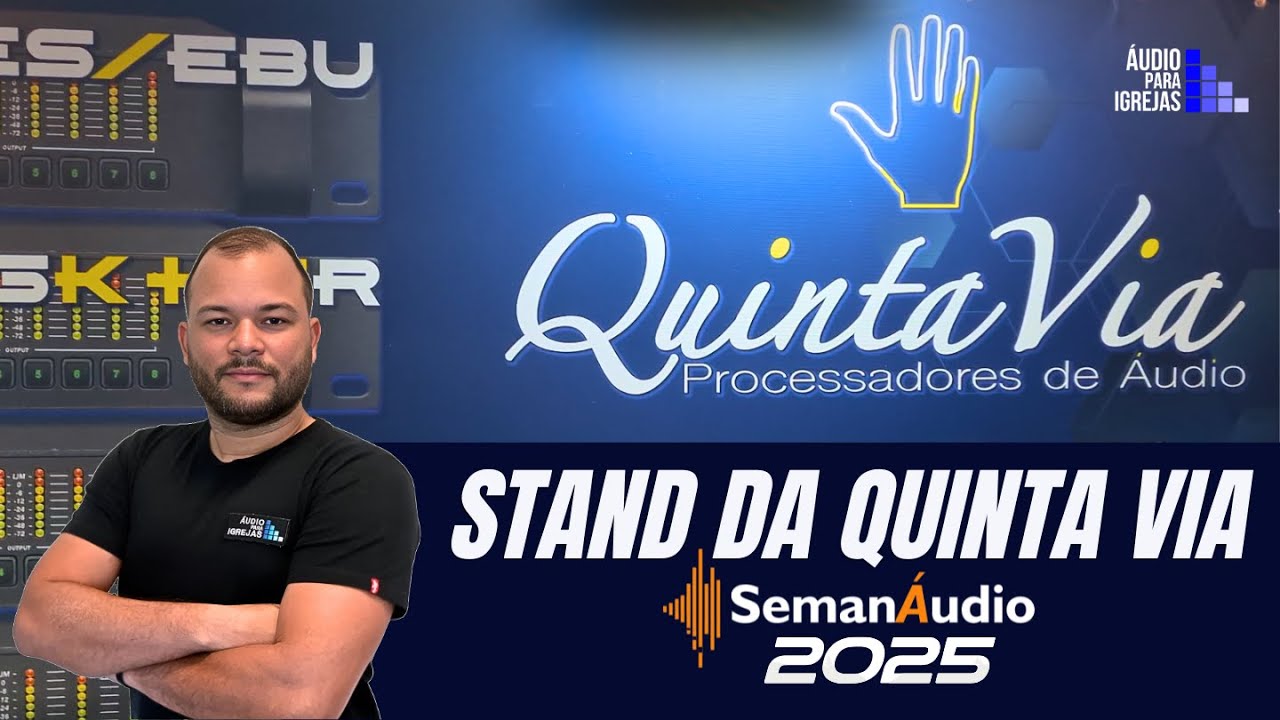 PROCESSADORES QUINTA VIA NA SEMANAUDIO 2025 EM SÃO PAULO