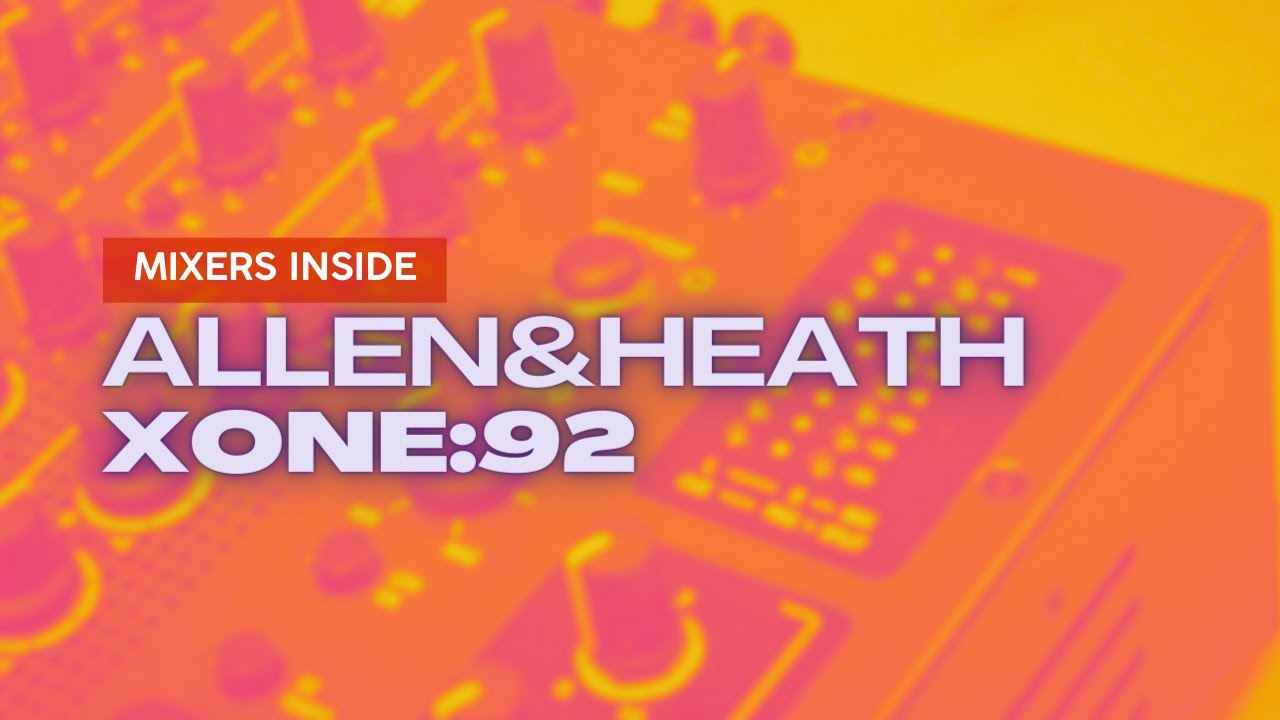 Миксеры внутри: Allen & Heath Xone:92