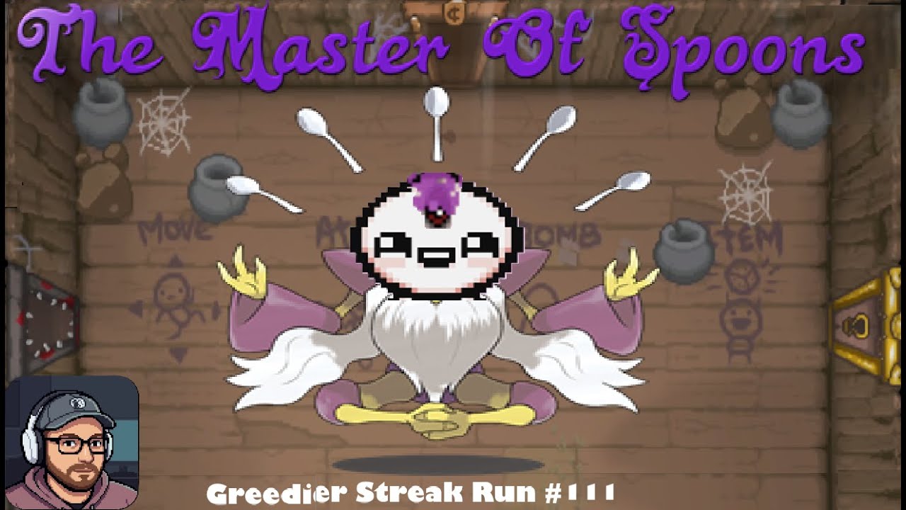 The Master Of Spoons | Binding of Isaac Repentance Greedier Streak Run 111
