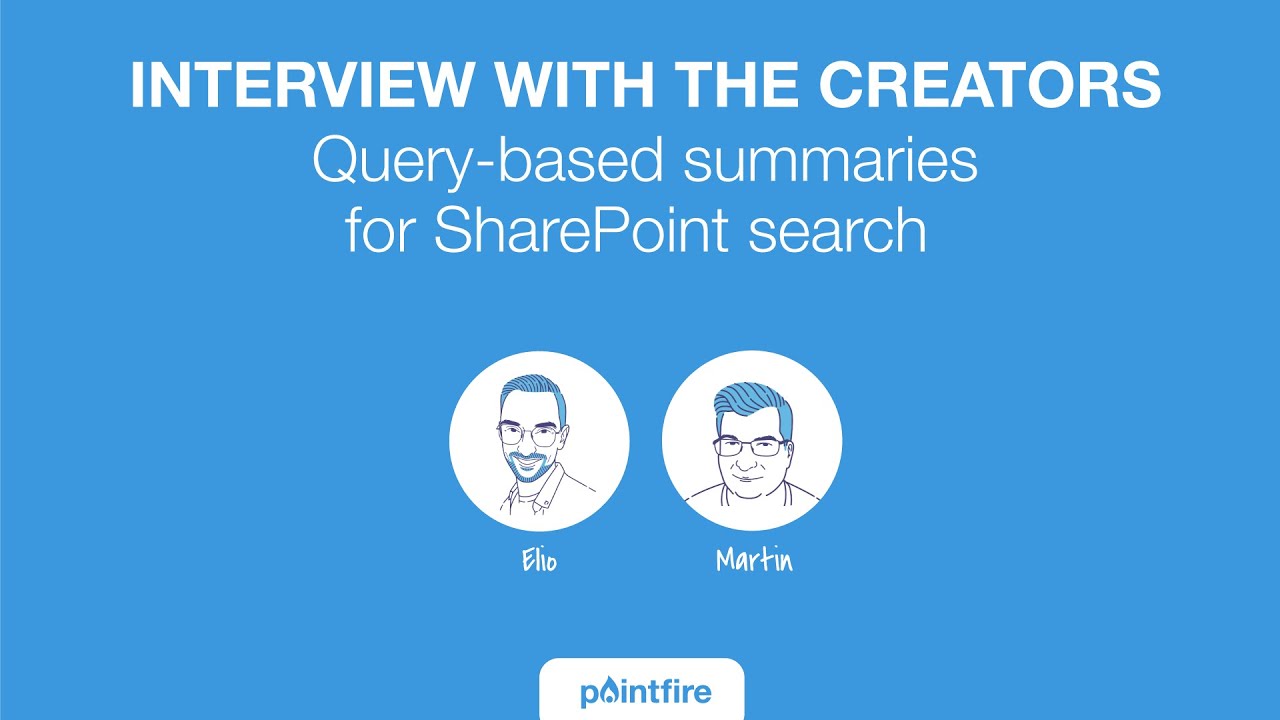 SharePoint Query-based AI Search Summaries - Interview with: Elio Struyf & Martin Laplante