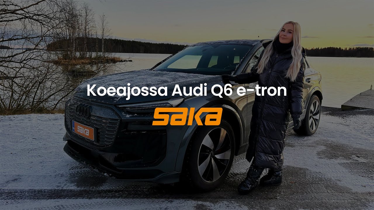 Audi Q6 e-tron – Anniina Pohjonen koeajaa – Saka