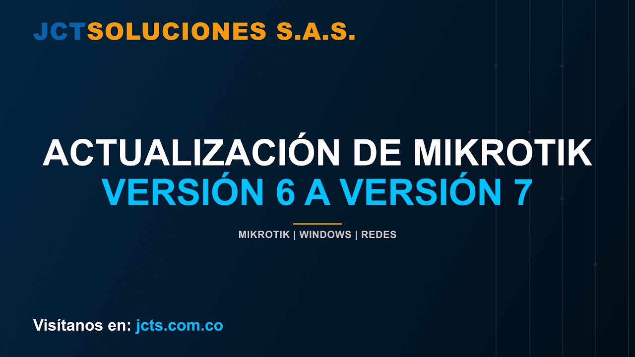 Cómo actualizar MikroTik de v6 a v7: Guía Paso a Paso y Segura 2026