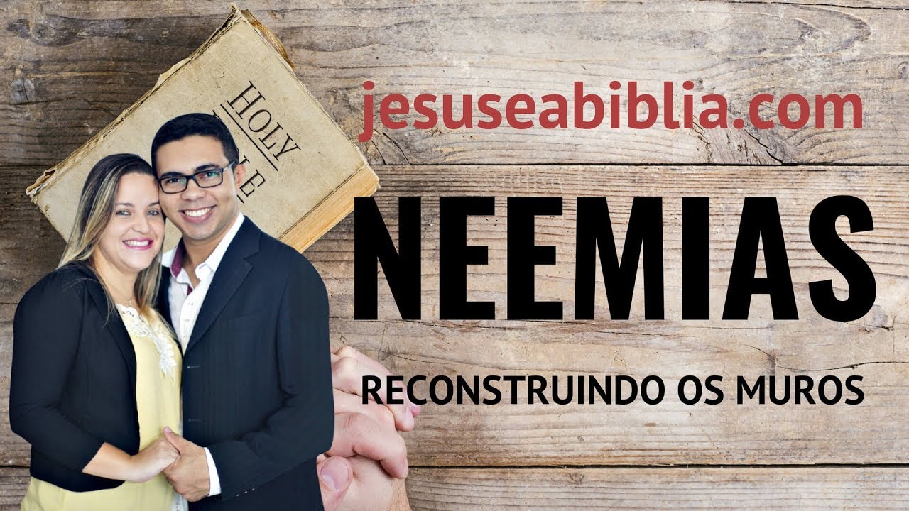 Neemias 3 Estudo: Come&ccedil;a a Reconstru&ccedil;&atilde;o do Muro (B&iacute;blia Explicada)