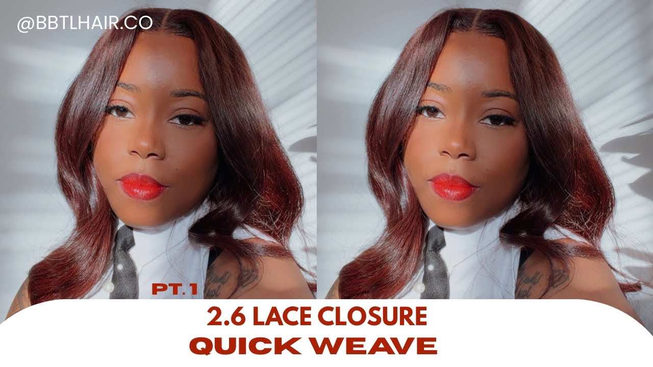 2.6 LACE CLOSURE QUICK-WEAVE| DIY HAIRSTYLES 