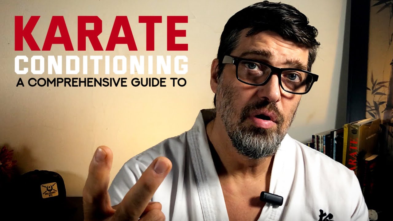 Karate Conditioning - A comprehensive guide