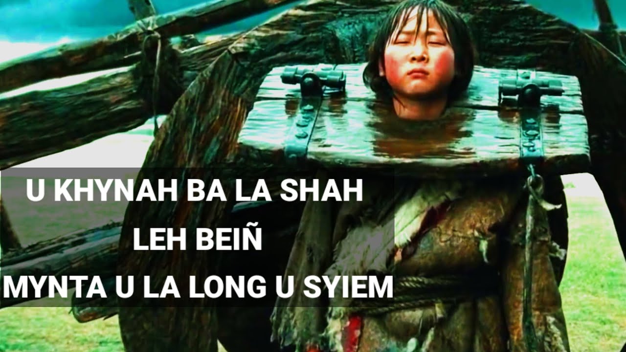 (True Story) U Khynah Uba Shah Leh Bein U La Kylla Long U Syiem