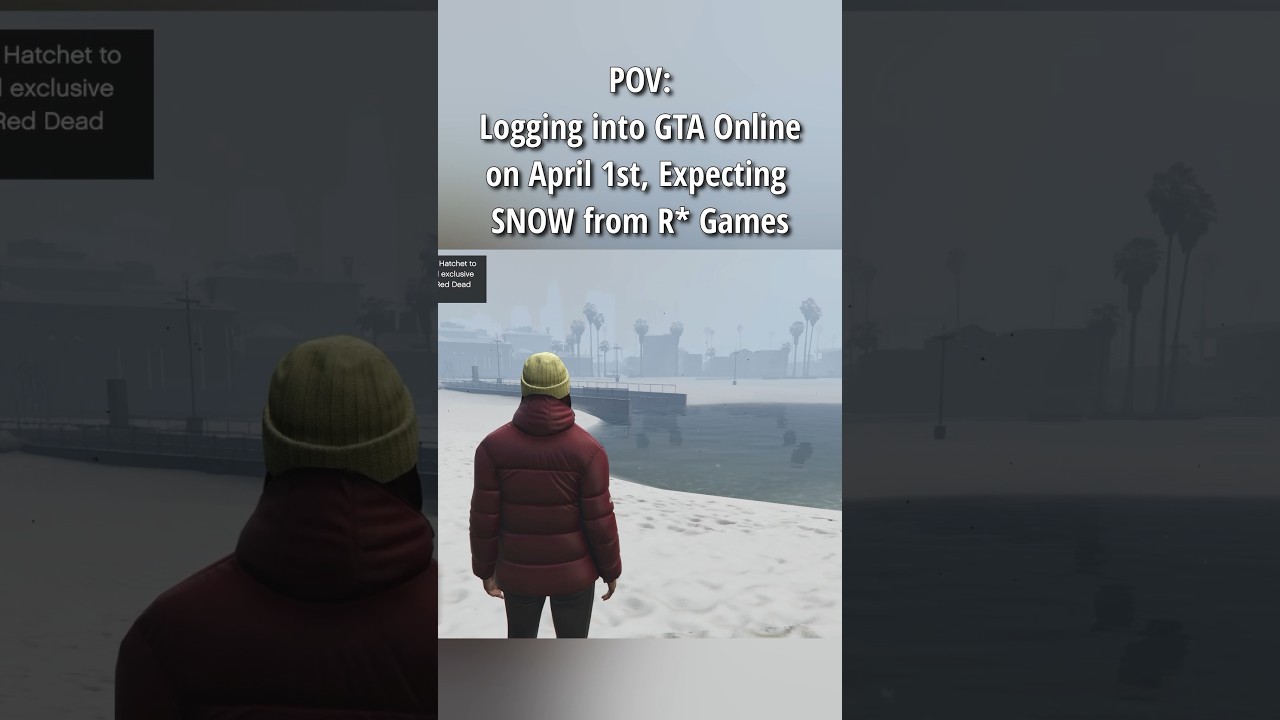 Logging into GTA Online on April 1st. No snow