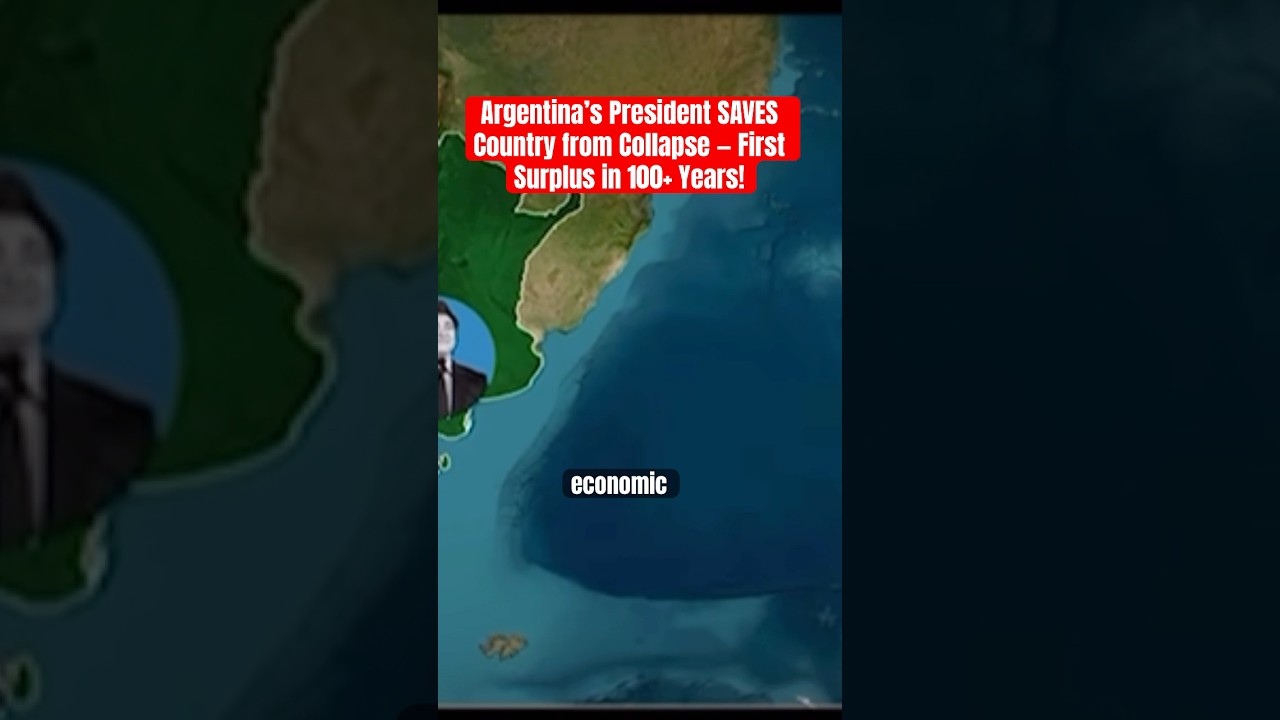 Argentina&rsquo;s President SAVES Country from Collapse &mdash; First Surplus in 100+ Years!