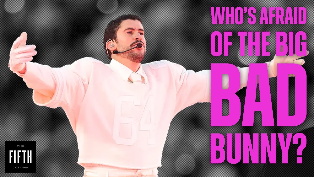 About that Bad Bunny Super Bowl Halftime Show (and the TPUSA one) -The Fifth Column