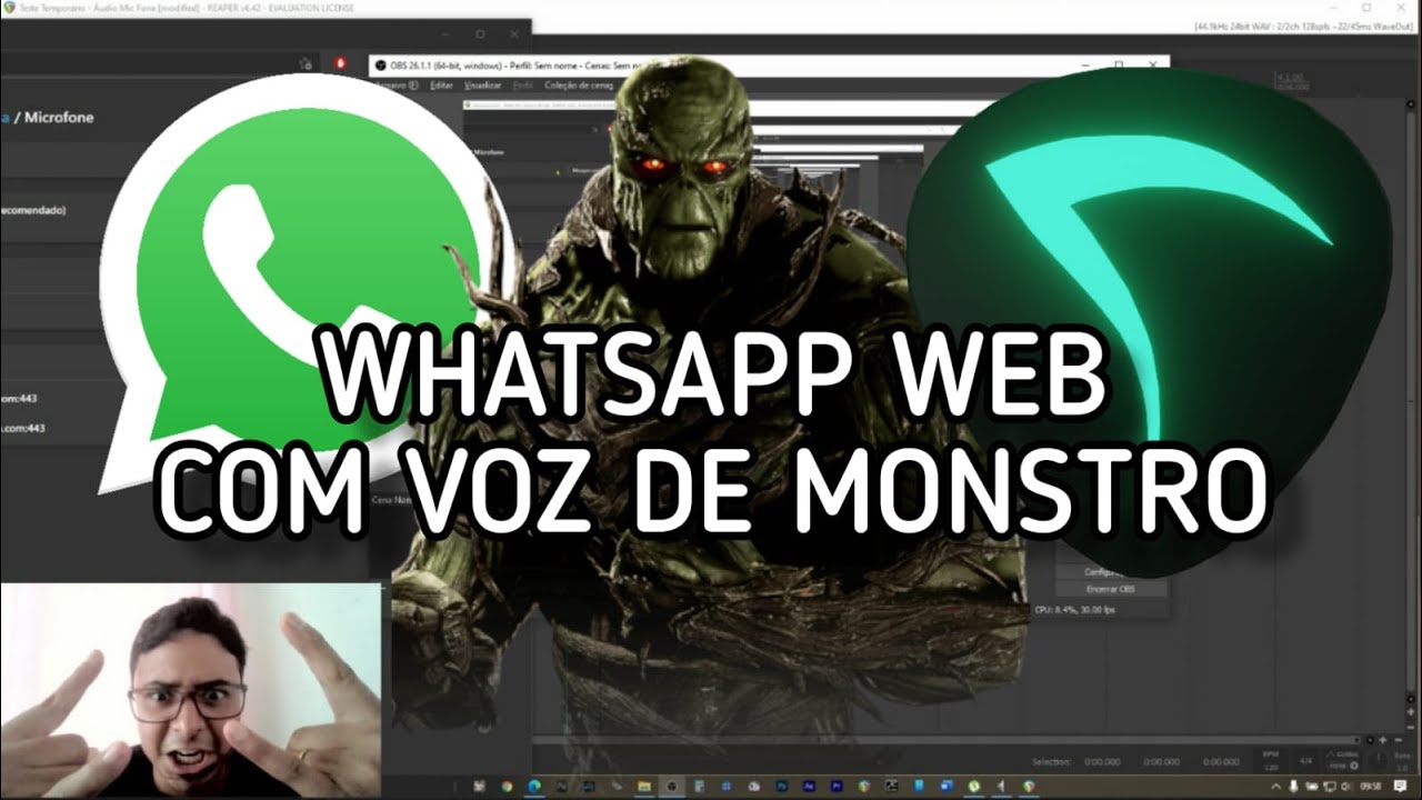 Voz de monstro no whatsapp web pelo Reaper - REAPITCH