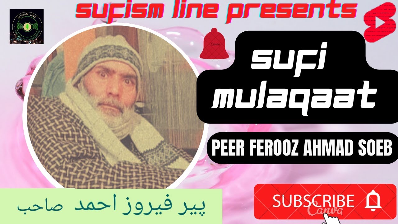 Ek Mulaqaat with || Peer Ferooz Ahmad soab || @Sufismline4678 ||