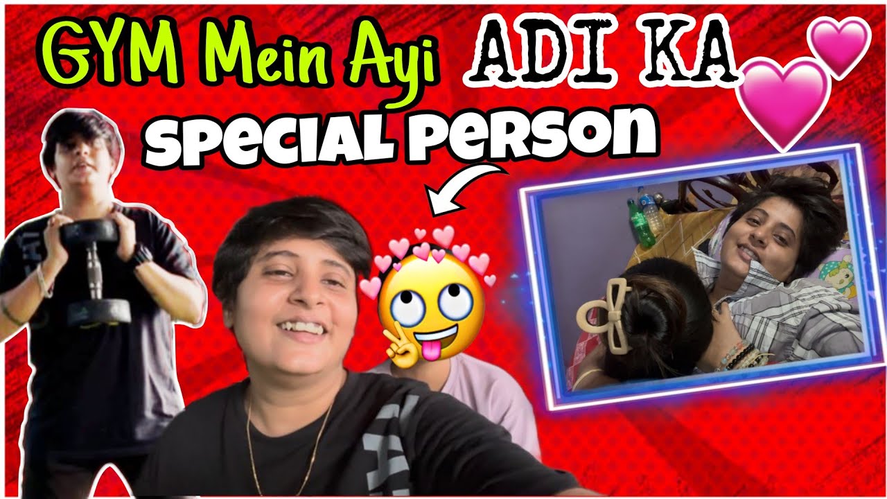 GYM Mein Ayi ADI Ka SPECIAL PERSON ❤️ #adipromivlogs #vlog #romance