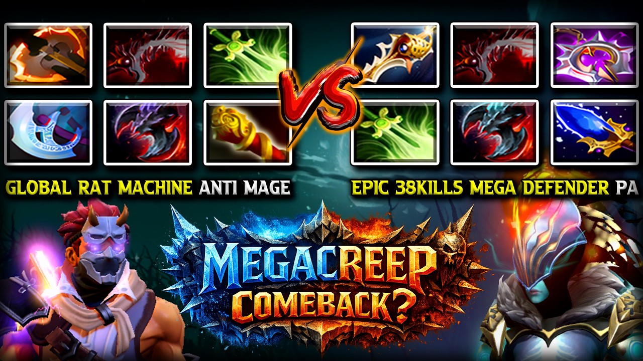 MEGACREEP COMEBACK? | Global Rat Machine Anti Mage Vs. EPIC 38Kills Mega Defender Phantom Assassin