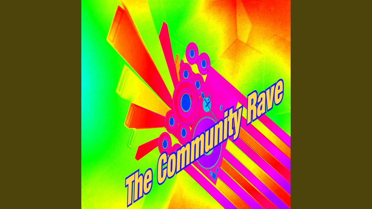 The Community Rave