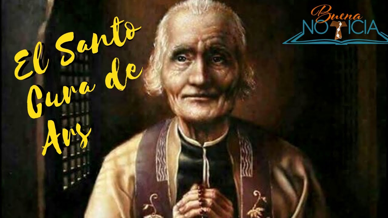 Biografía del Santo Cura de Ars