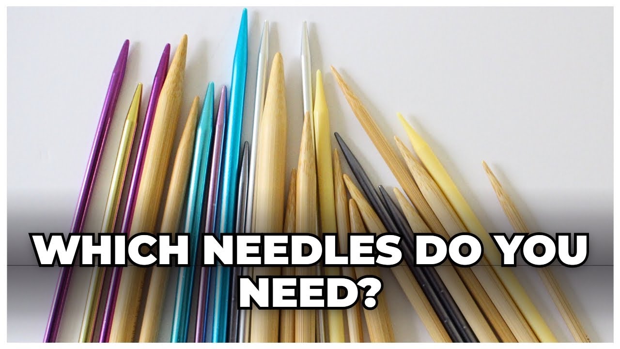 What Knitting Needles Should You Use?