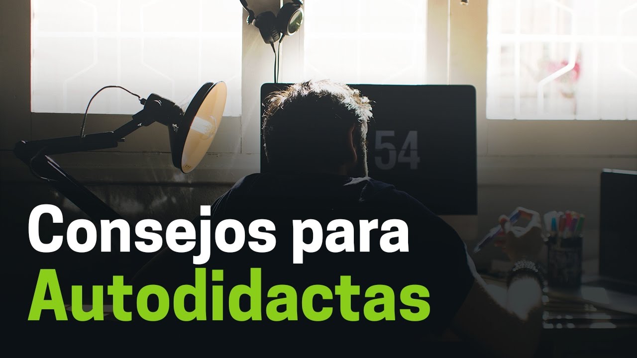 Consejos prácticos par ser exitoso como autodidacta