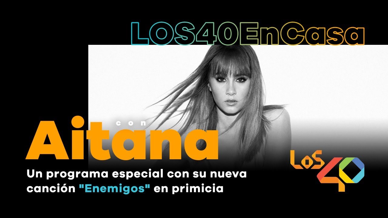 AITANA canta ‘ENEMIGOS’ en PRIMICIA en LOS40 EN CASA (entrevista completa) | LOS40