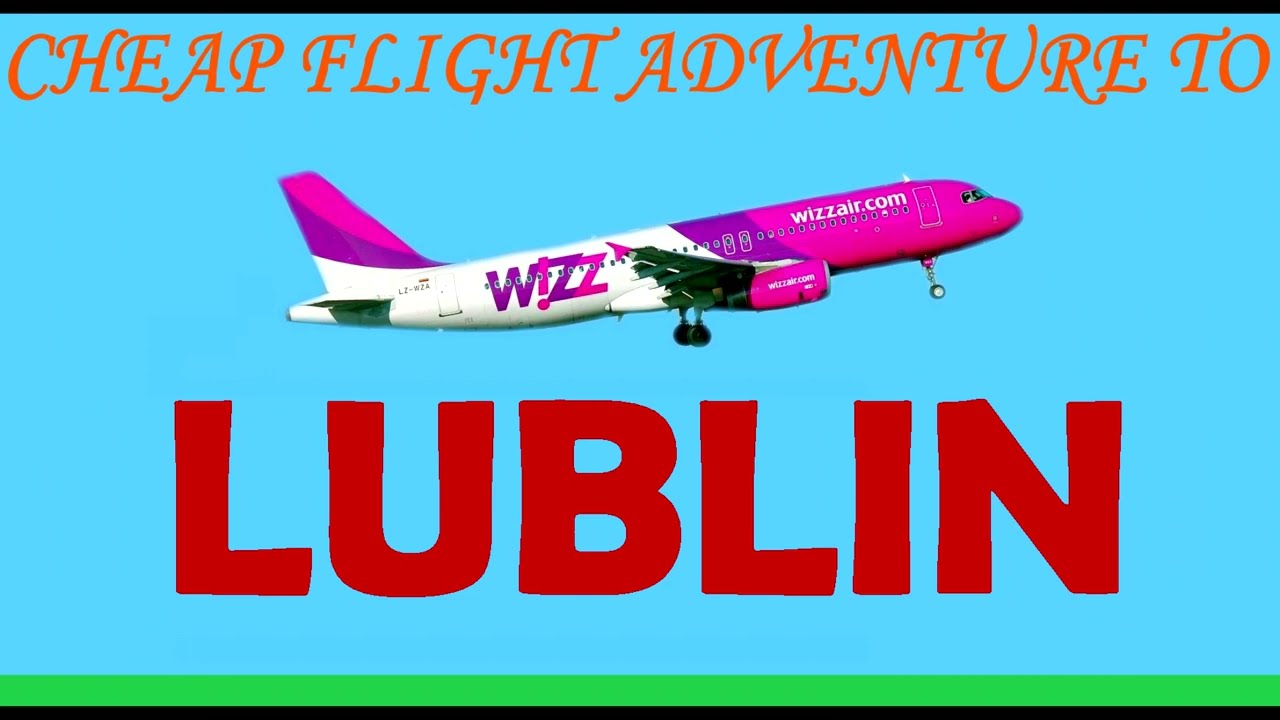 Cheap flight adventure to Lublin