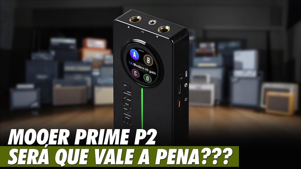 MOOER PRIME P2 VALE A PENA??
