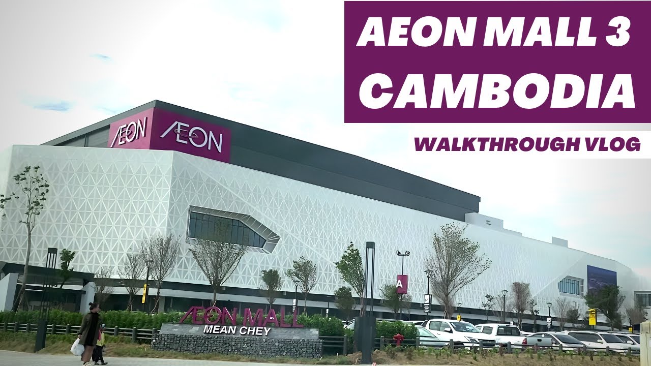 AEON MALL 3 | One of the BIGGEST MALL in Cambodia | Walking Tour Vlog